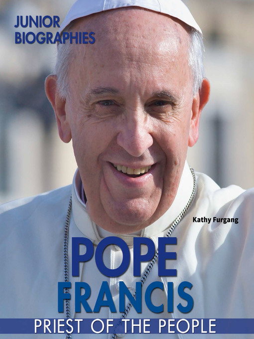 Title details for Pope Francis by Kathy Furgang - Available